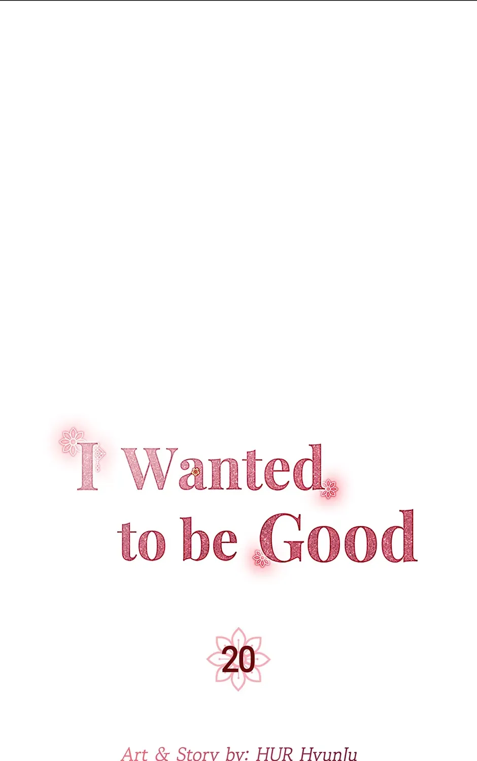 I Wanted to be Good Chapter 20 page 5 - 
