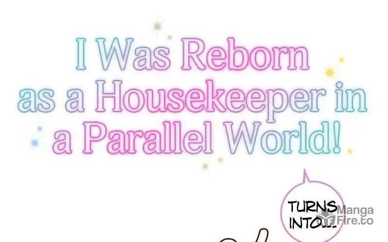 I Was Reborn as a Housekeeper in a Parallel World! Chapter 15 page 33 - 