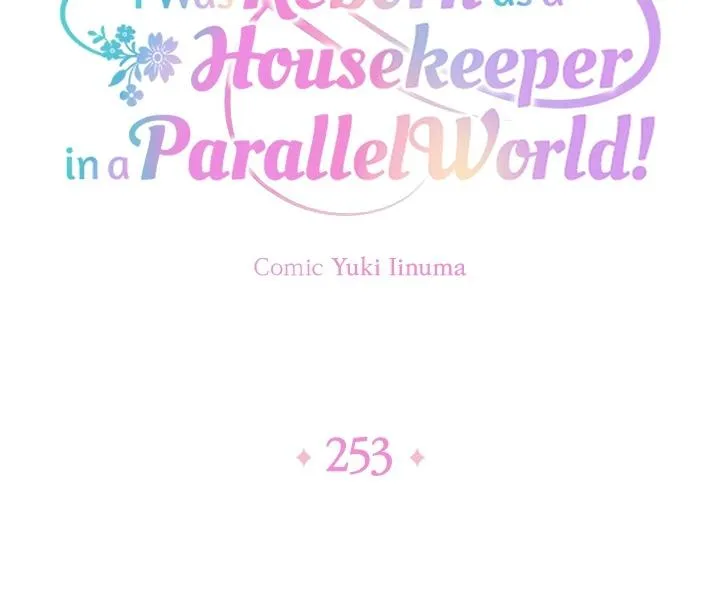 I Was Reborn as a Housekeeper in a Parallel World! Chapter 253 page 9 - 