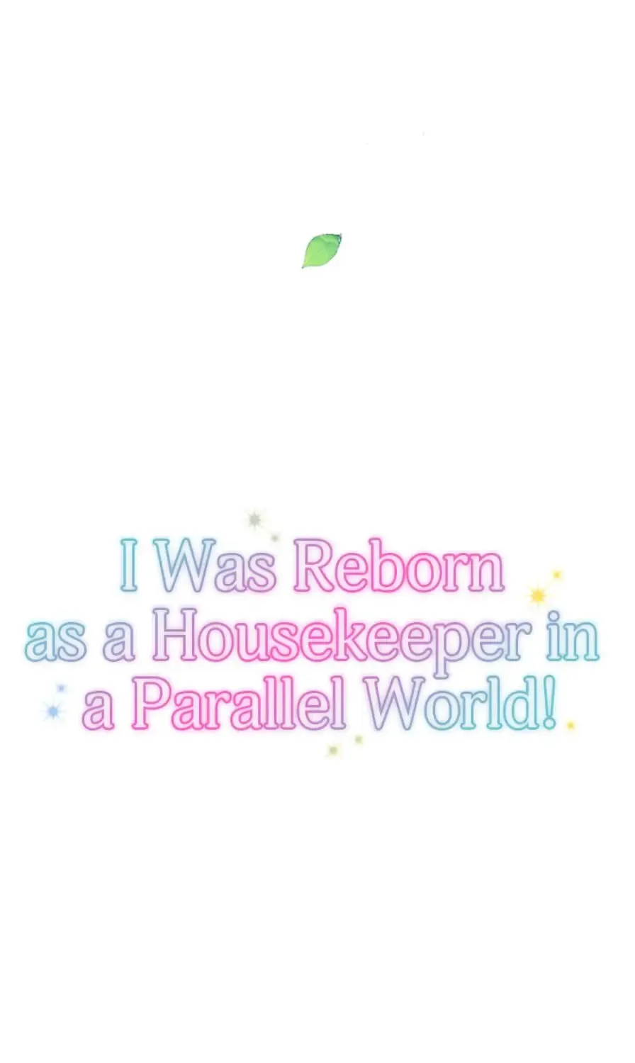 I Was Reborn as a Housekeeper in a Parallel World! Chapter 37 page 3 - 
