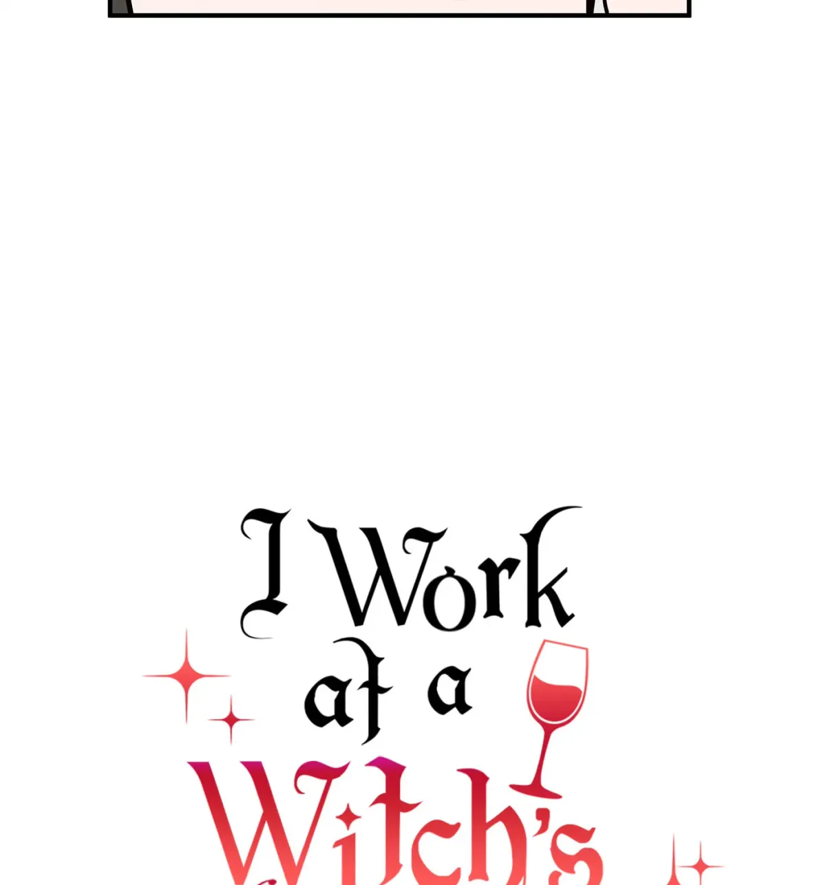 I Work at a Witch’s Mansion Chapter 6 page 74 - 