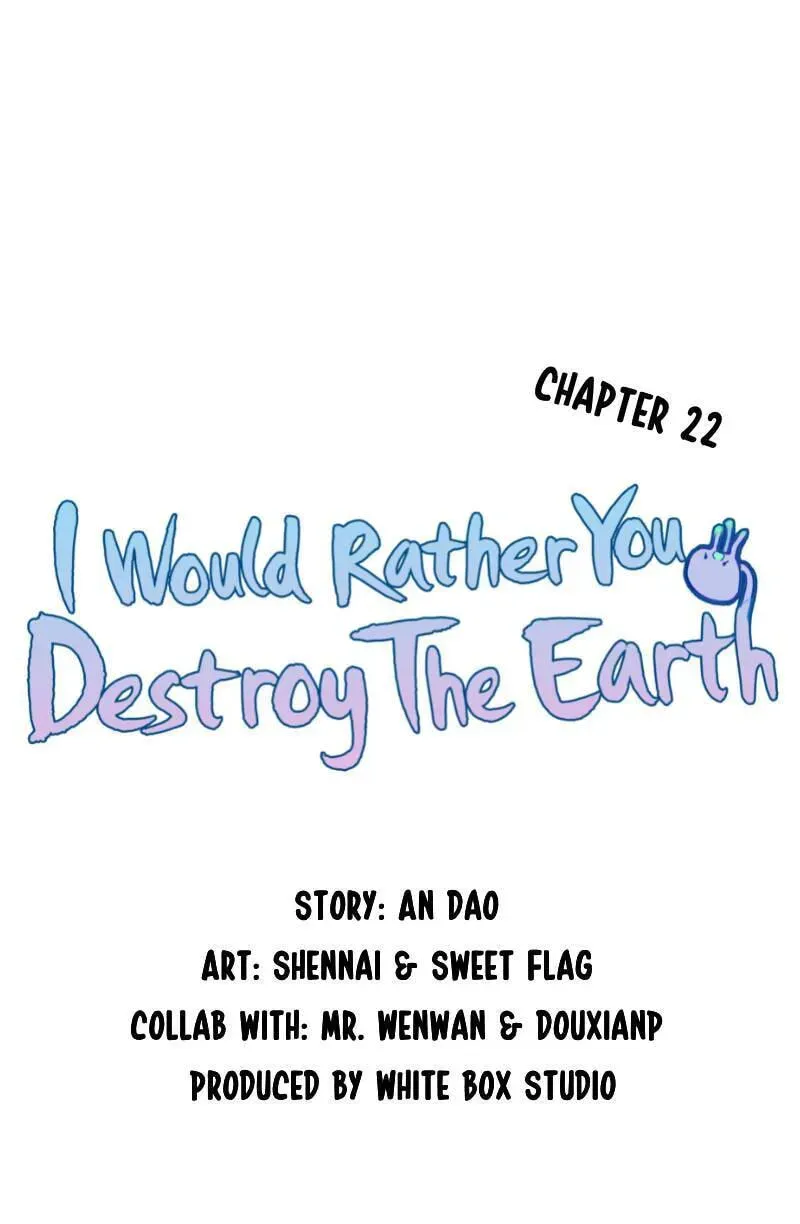 I would Rather You Destroy the Earth Chapter 22 page 4 - 
