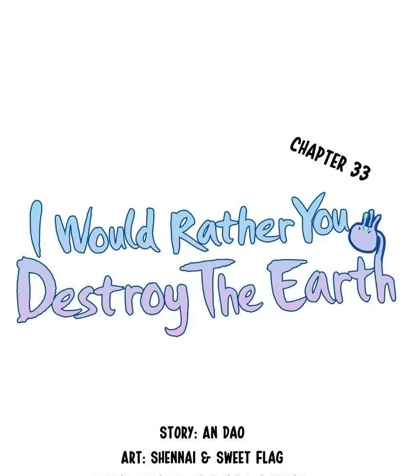 I would Rather You Destroy the Earth Chapter 33 page 9 - 