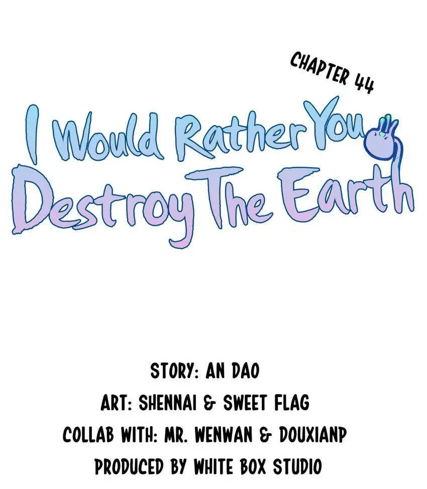 I would Rather You Destroy the Earth Chapter 44 page 10 - 