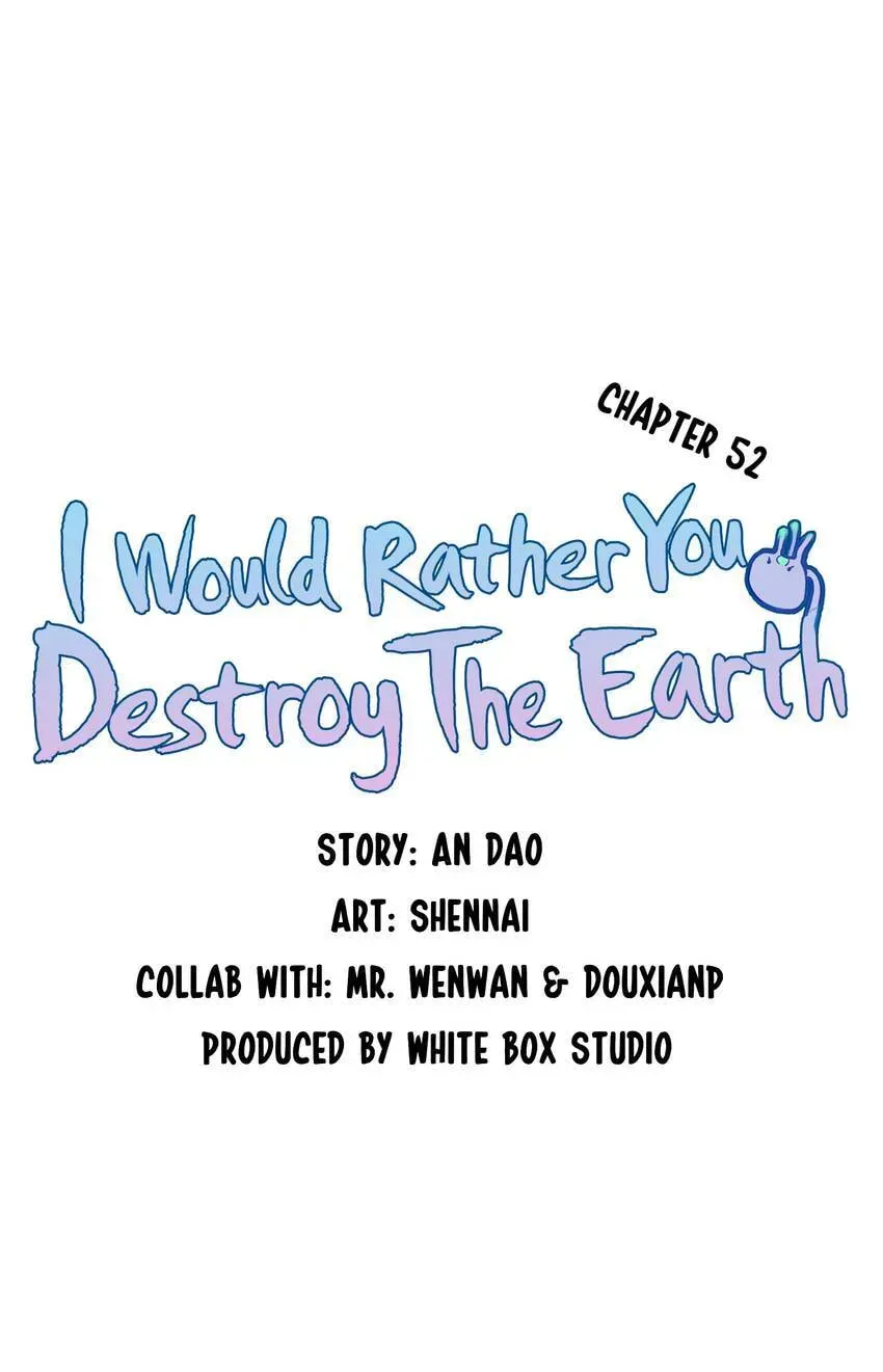 I would Rather You Destroy the Earth Chapter 52 page 13 - 