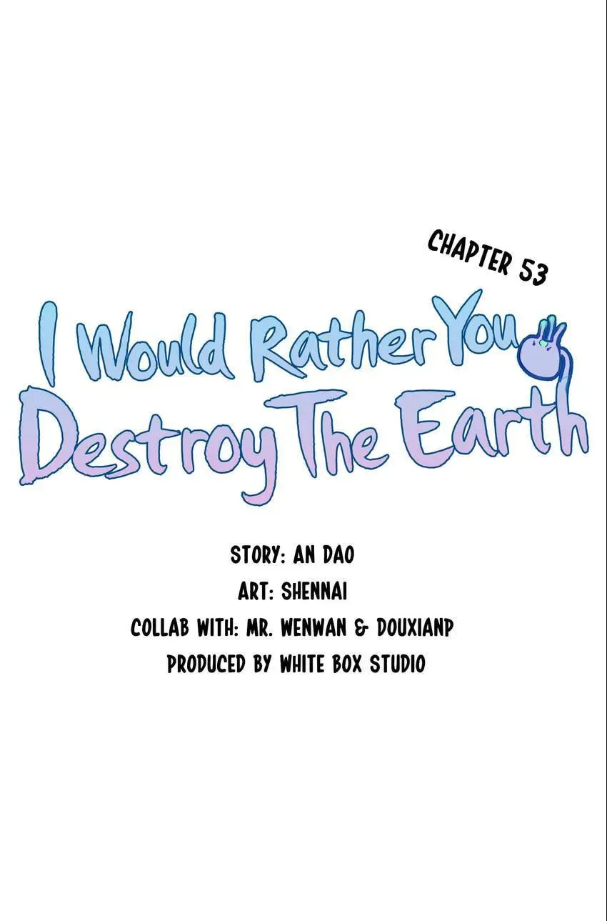 I would Rather You Destroy the Earth Chapter 53 page 17 - 