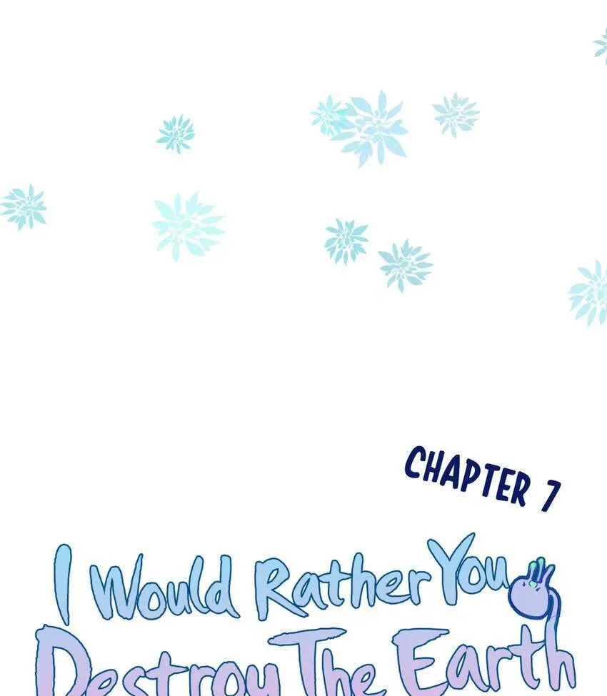I would Rather You Destroy the Earth Chapter 7 page 4 - 