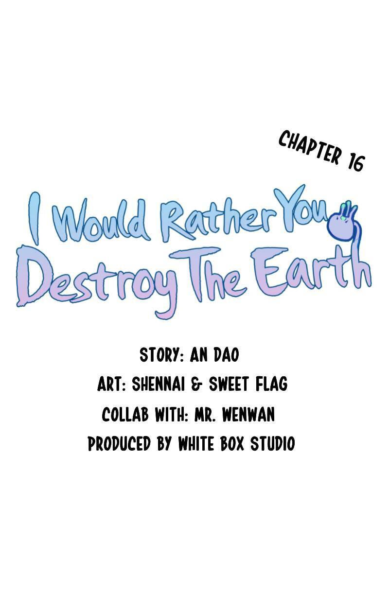 I would Rather You Destroy the Earth Chapter 16 page 13 - 
