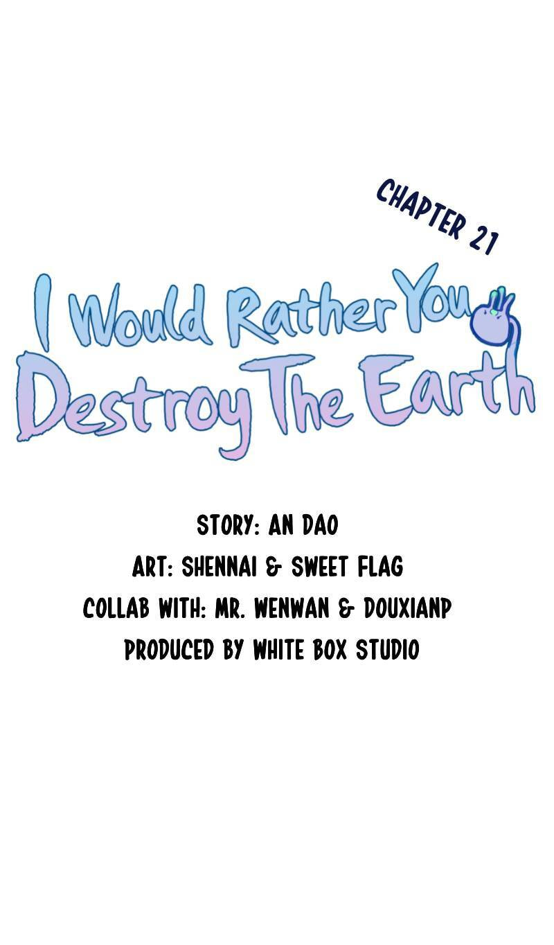 I would Rather You Destroy the Earth Chapter 21 page 1 - 