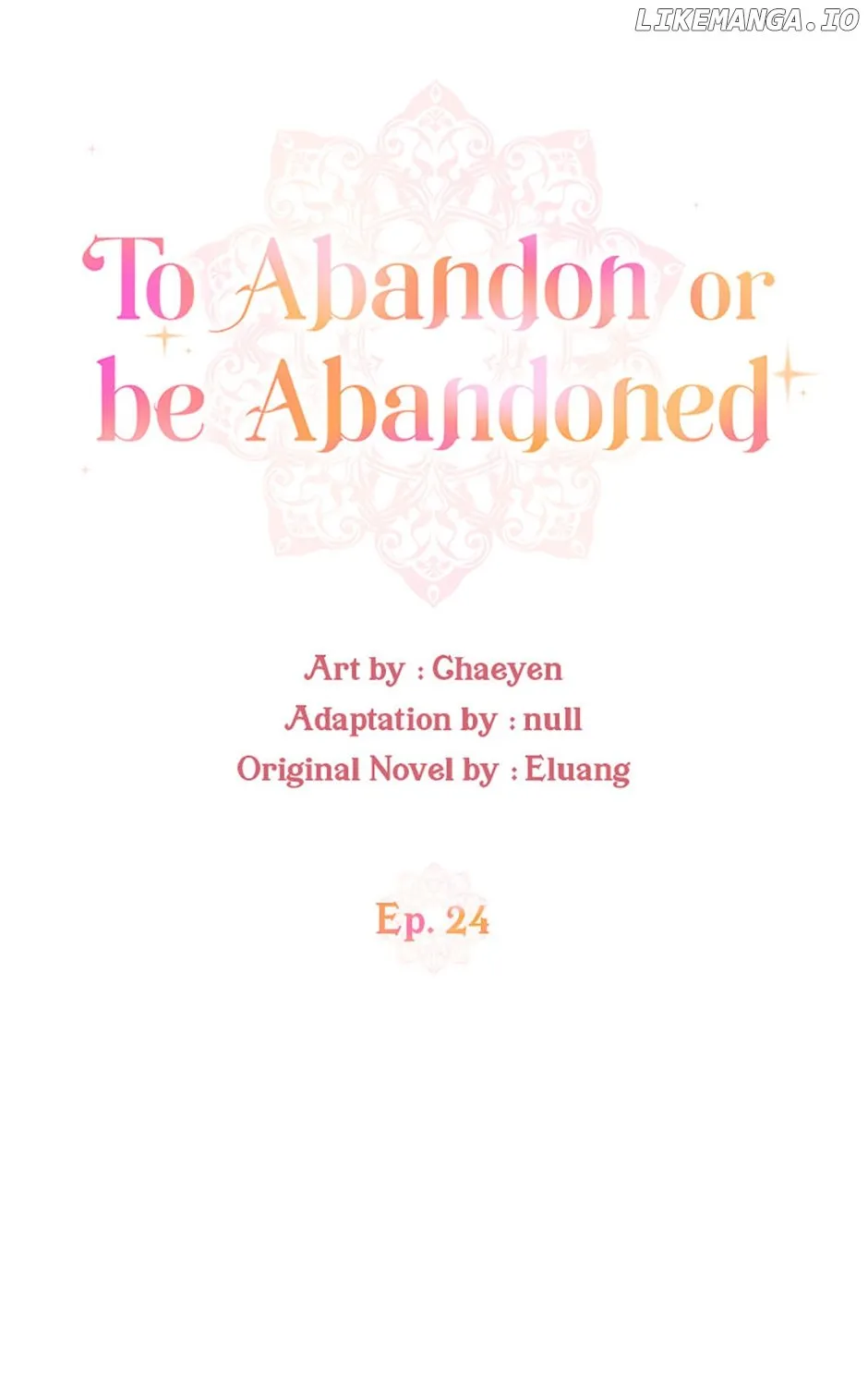 I’d Rather Abandon Than Be Abandoned Chapter 24 page 13 - 