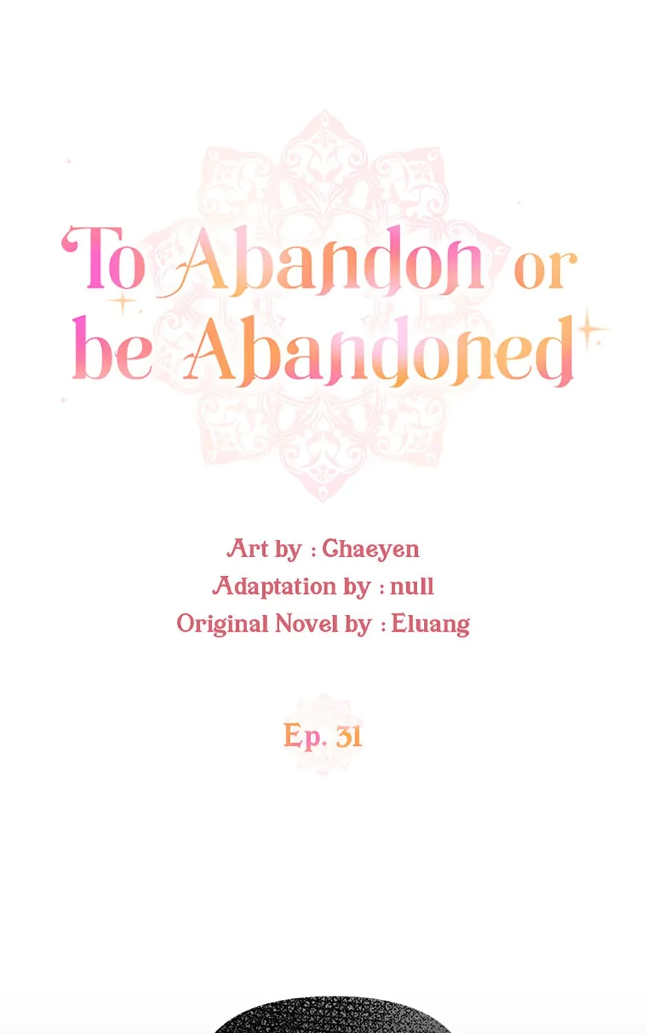I’d Rather Abandon Than Be Abandoned Chapter 31 page 32 - 