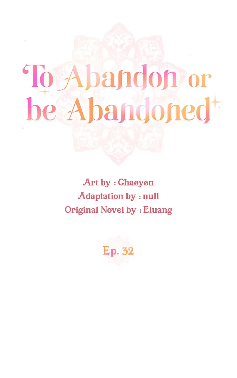 I’d Rather Abandon Than Be Abandoned Chapter 32 page 8 - 