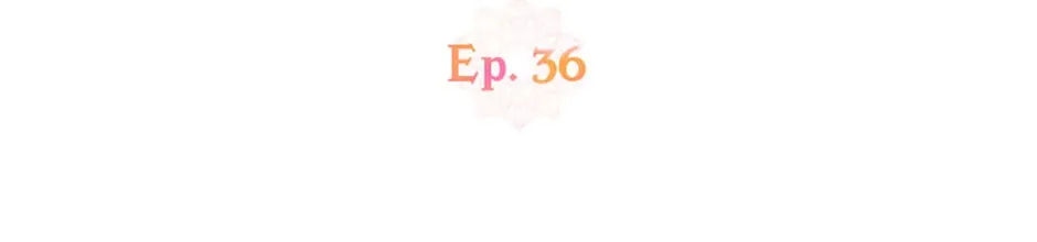 I’d Rather Abandon Than Be Abandoned Chapter 36 page 33 - 