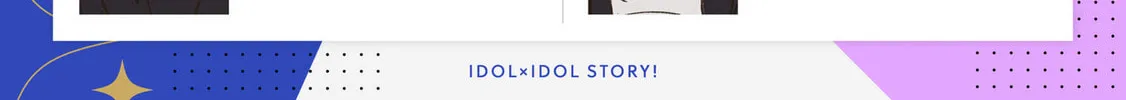 IDOL×IDOL STORY! Chapter 26 page 3 - 