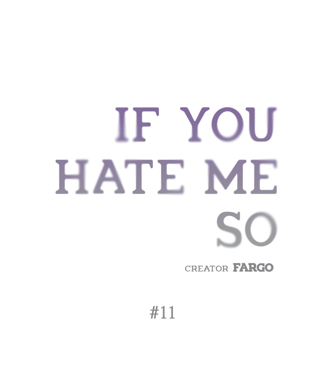 If You Hate Me So Chapter 11 page 1 - 