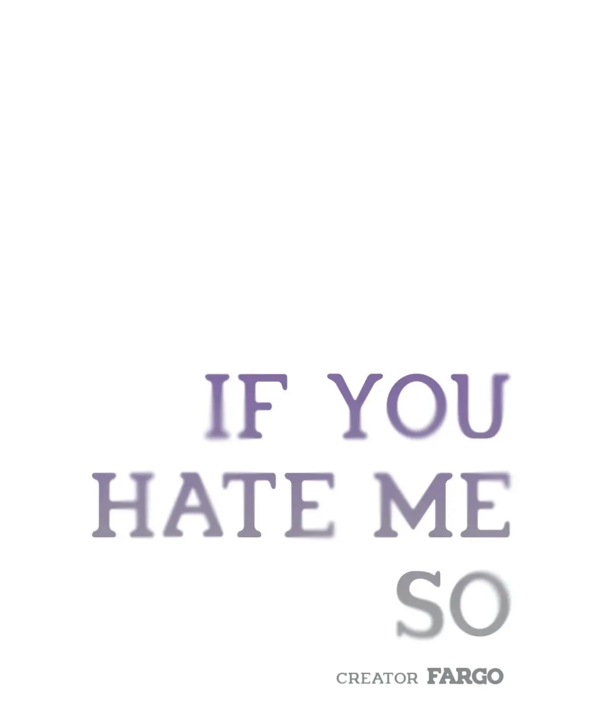 If You Hate Me So Chapter 7.2 page 1 - 
