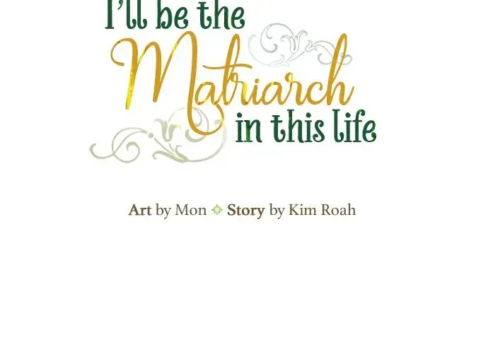 I’Ll Be The Matriarch In This Life Chapter 49.2 page 70 - 