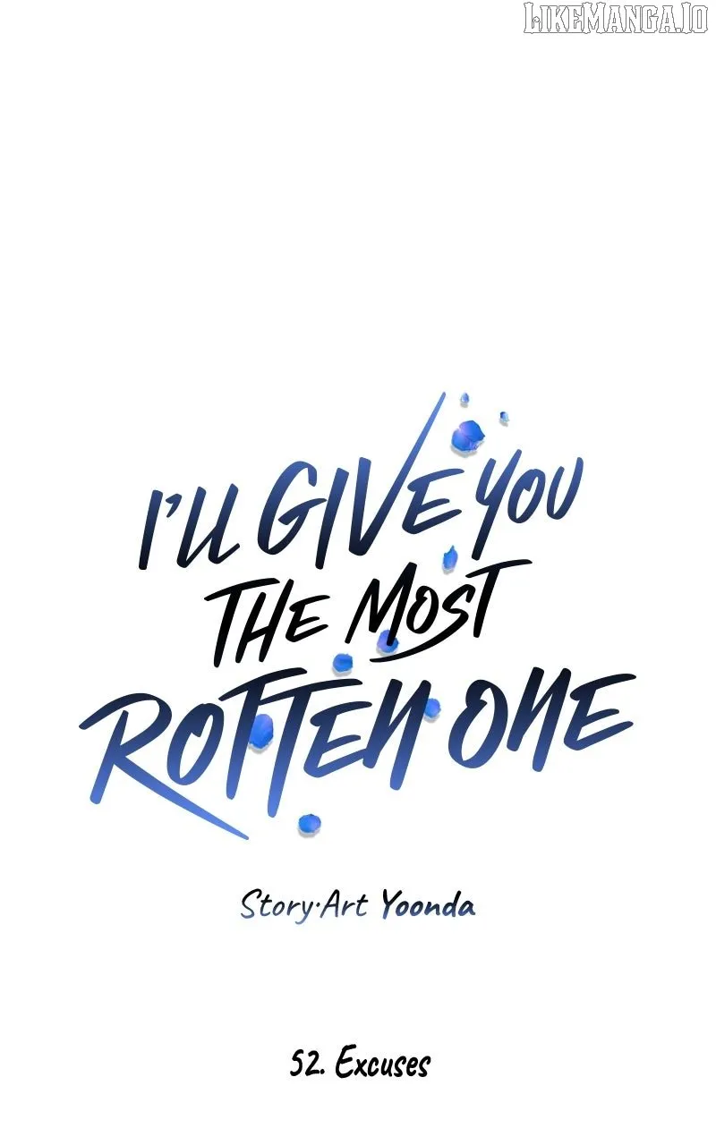 I’ll Give You the Most Rotten One Chapter 52 page 22 - 