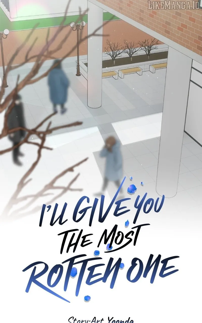 I’ll Give You the Most Rotten One Chapter 55 page 20 - 