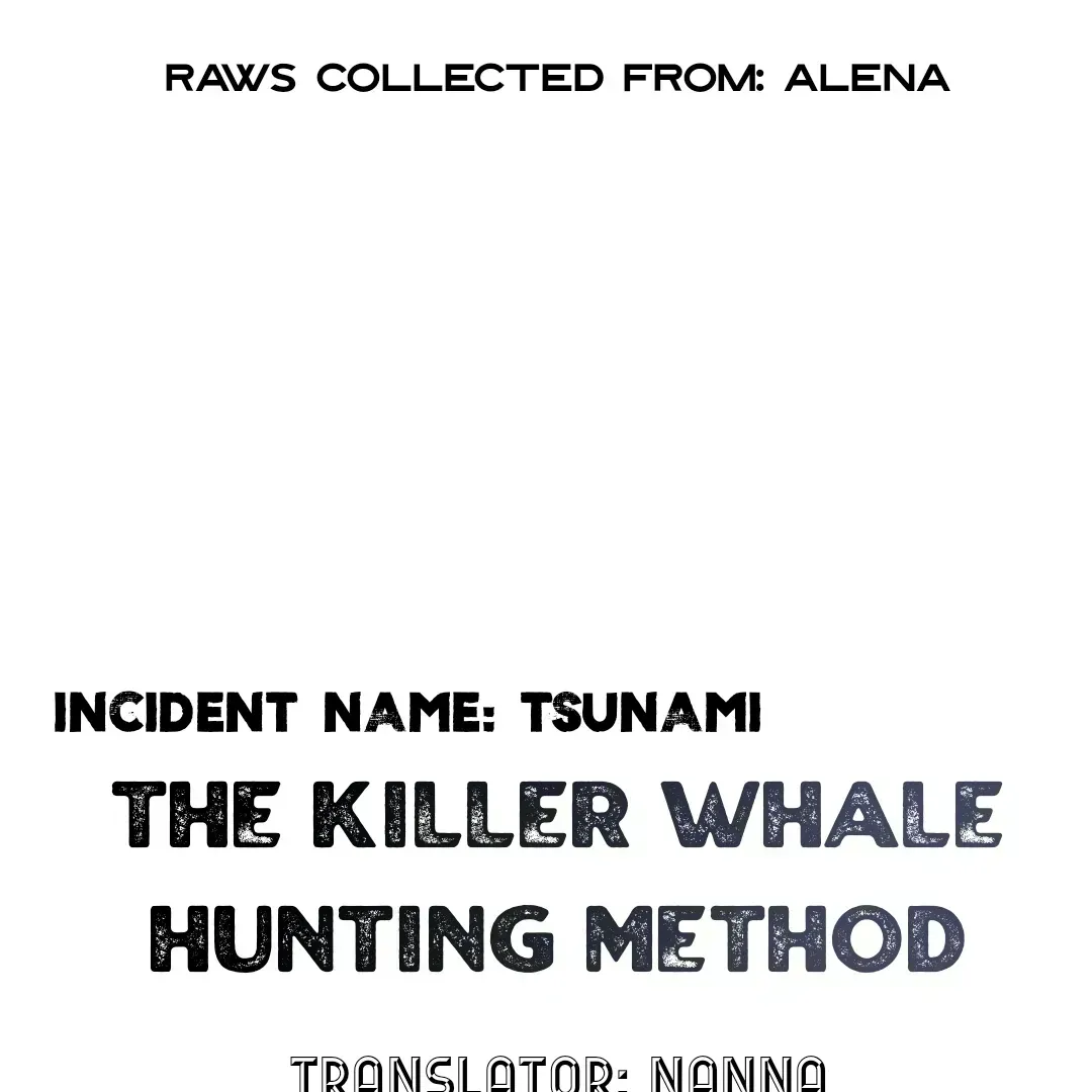 Incident Name: Tsunami: Killer Whale Hunting Method Chapter 2.7 page 2 - 