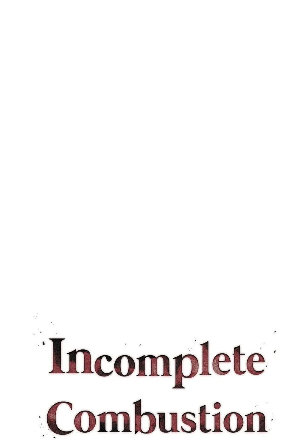 Incomplete Combustion Chapter 10 page 51 - 