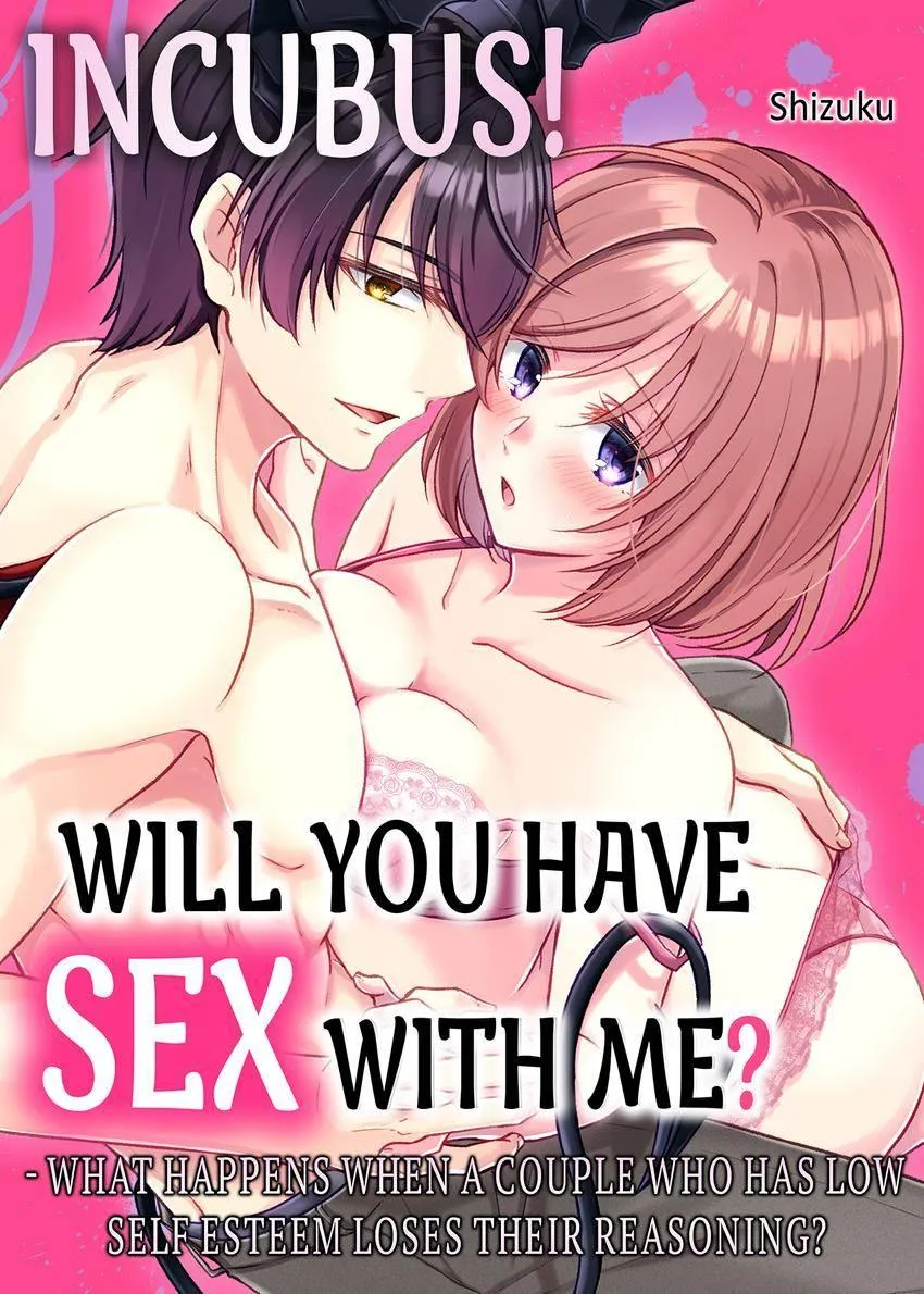 Incubus! Will You Have Sex With Me? - What Happens When A Couple Who Has Low Self Esteem Loses Their Reasoning? Chapter 4 page 1 - 