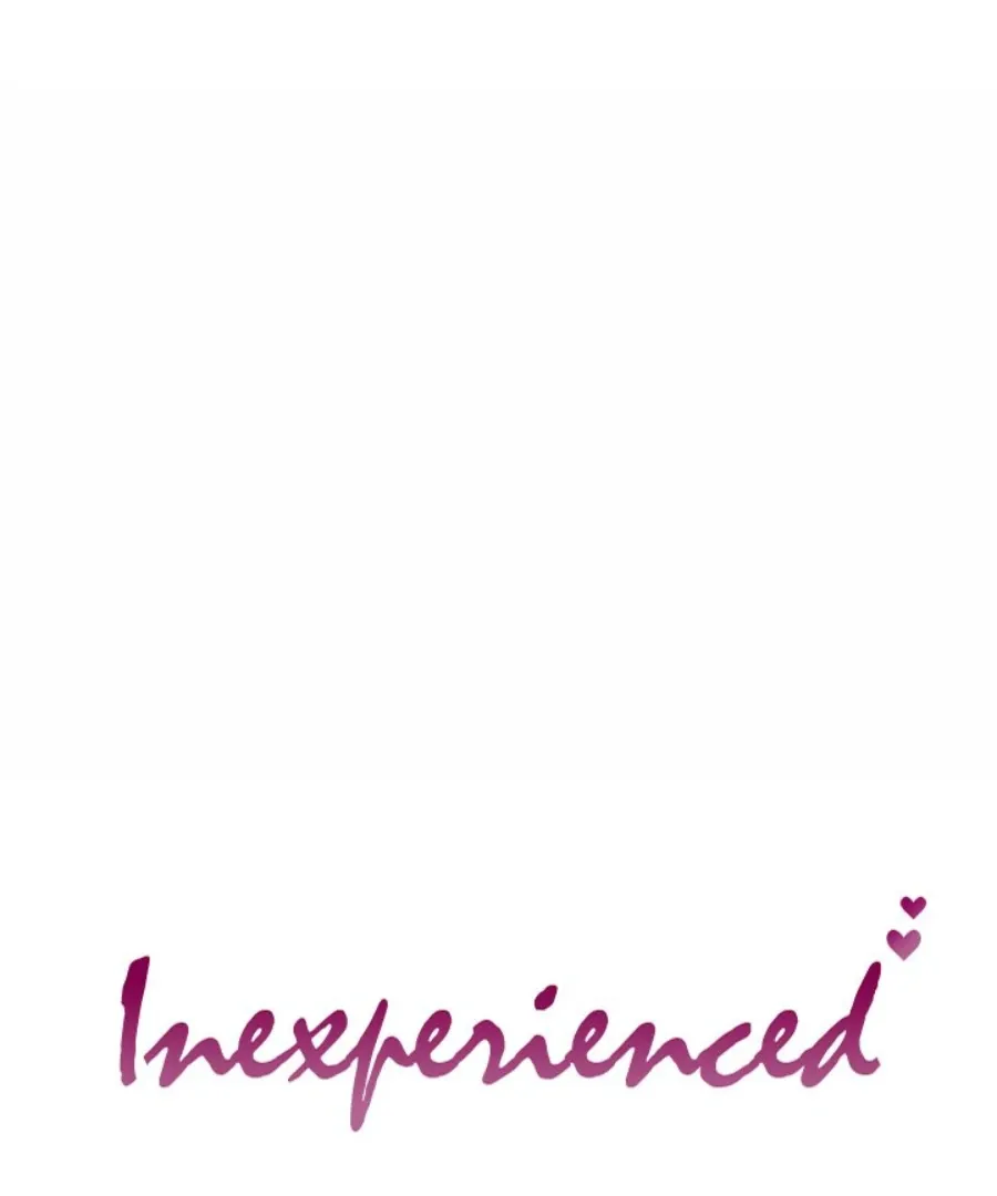 Inexperienced Chapter 7 page 1 - 