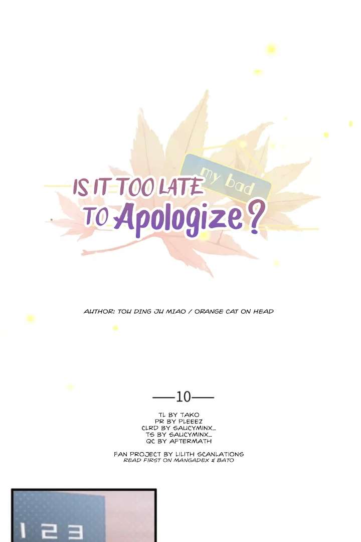Is It Too Late to Apologize? Chapter 10 page 1 - 