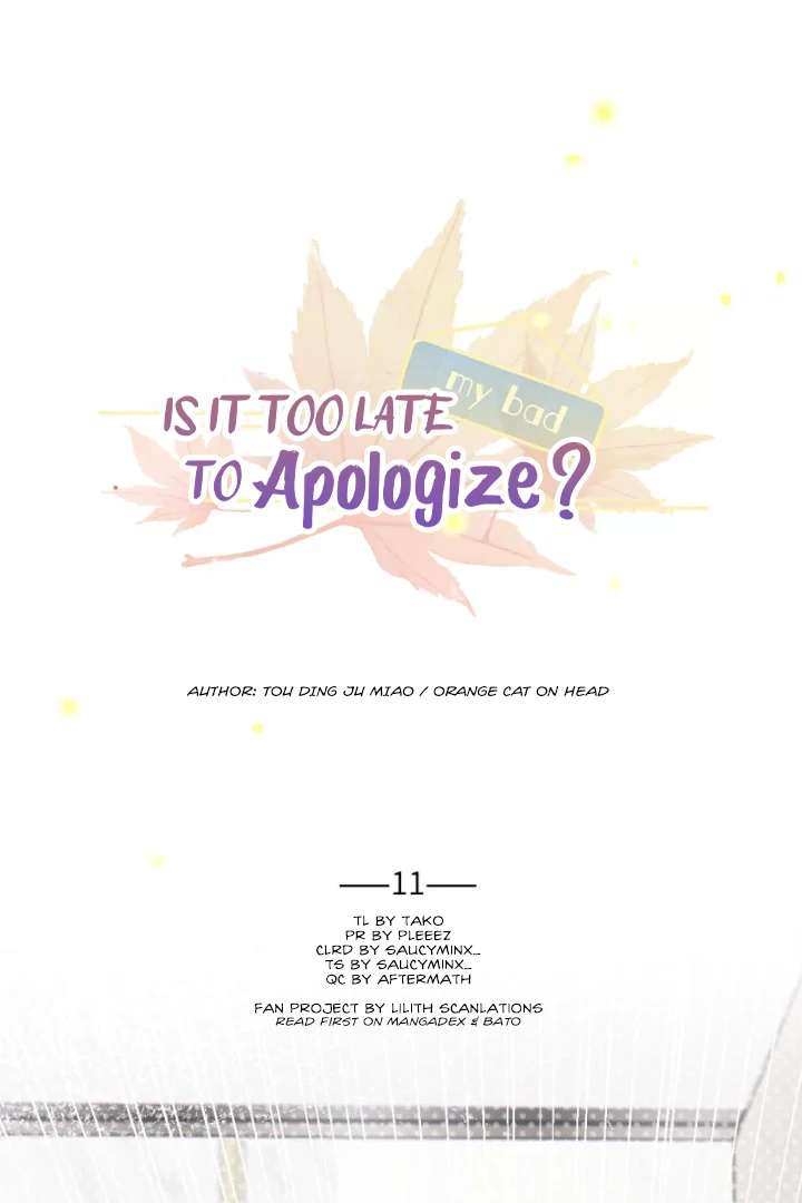 Is It Too Late to Apologize? Chapter 11 page 1 - 