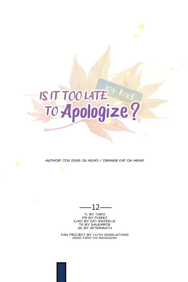 Is It Too Late to Apologize? Chapter 12 page 1 - 