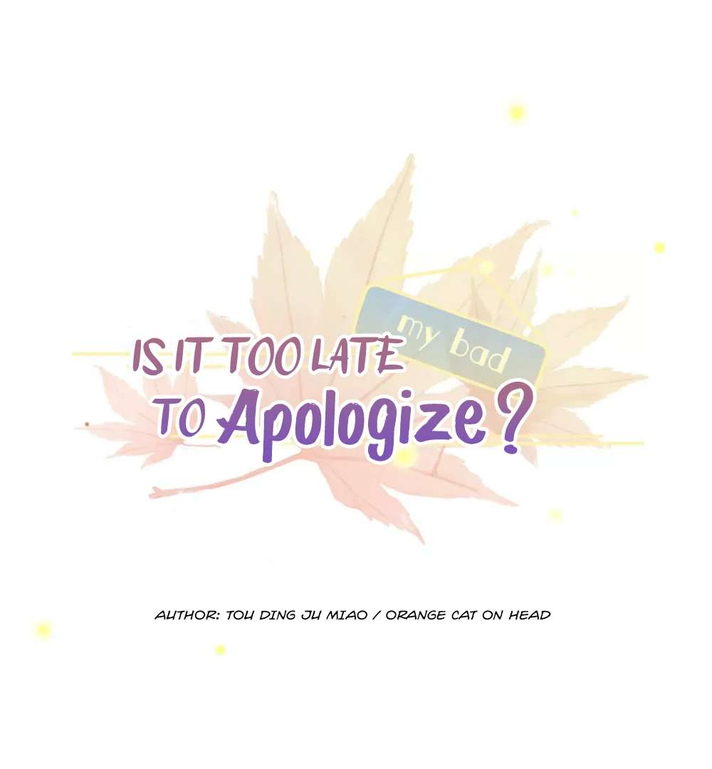 Is It Too Late to Apologize? Chapter 5 page 1 - 