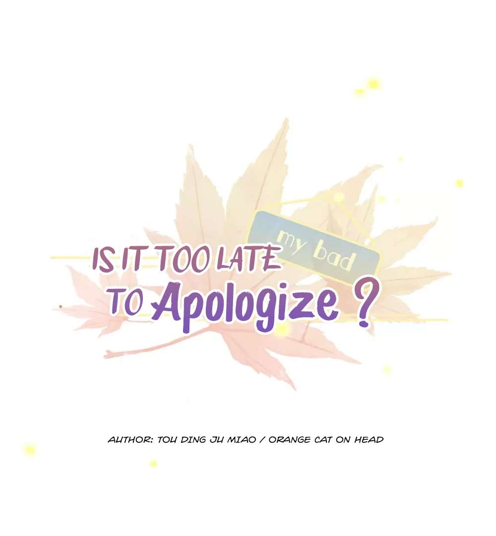 Is It Too Late to Apologize? Chapter 8 page 2 - 