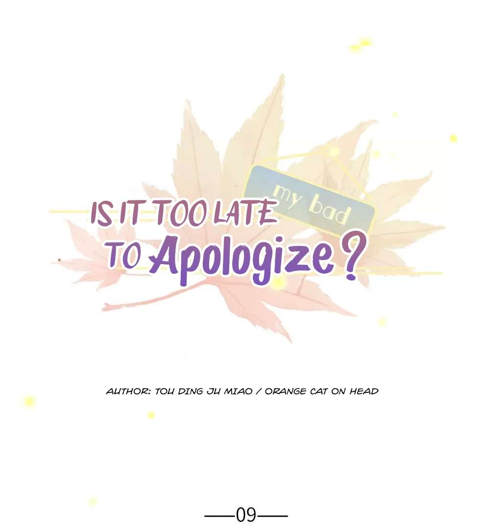 Is It Too Late to Apologize? Chapter 9 page 3 - 