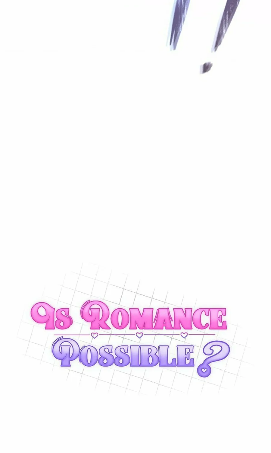 Is romance possible? Chapter 4 page 54 - 