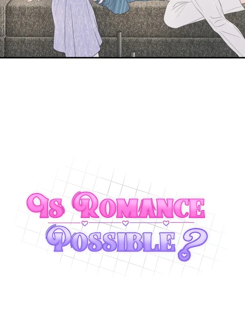 Is romance possible? Chapter 7 page 34 - 