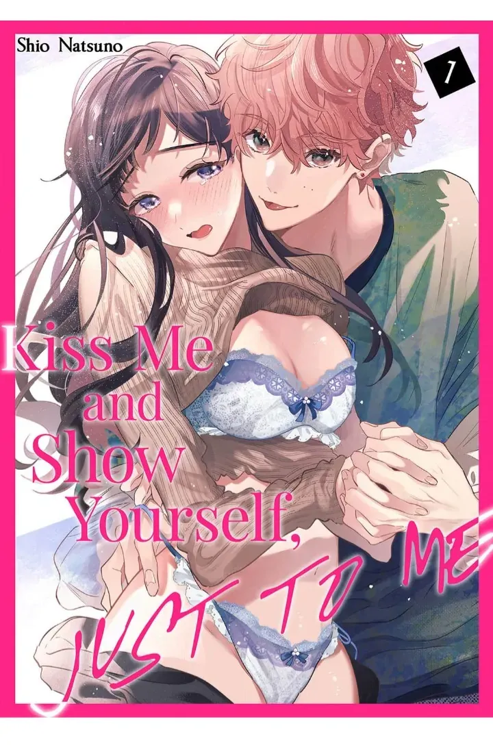 Kiss Me and Show Yourself, Just to Me 《Official》 Chapter 1 page 1 - 