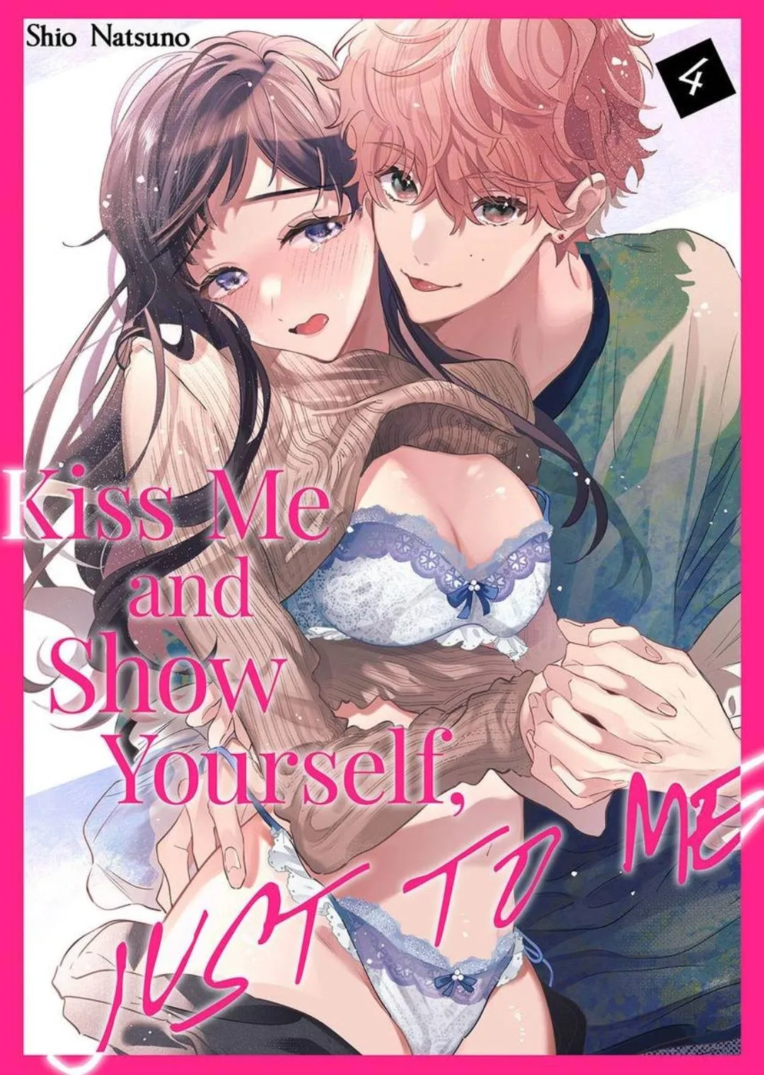 Kiss Me and Show Yourself, Just to Me 《Official》 Chapter 4 page 1 - 