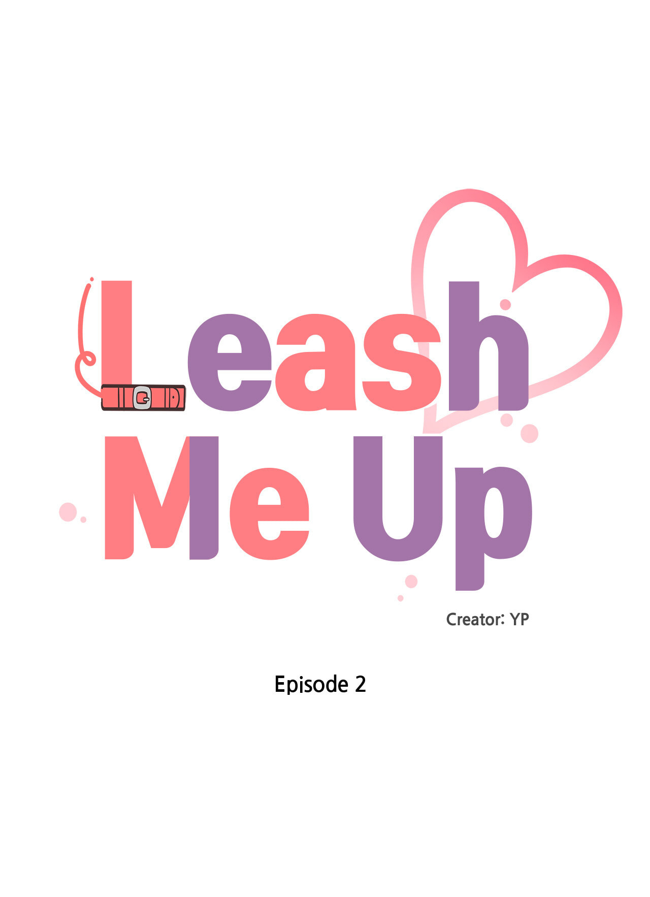 Leash Me Up Chapter 2 page 1 - 