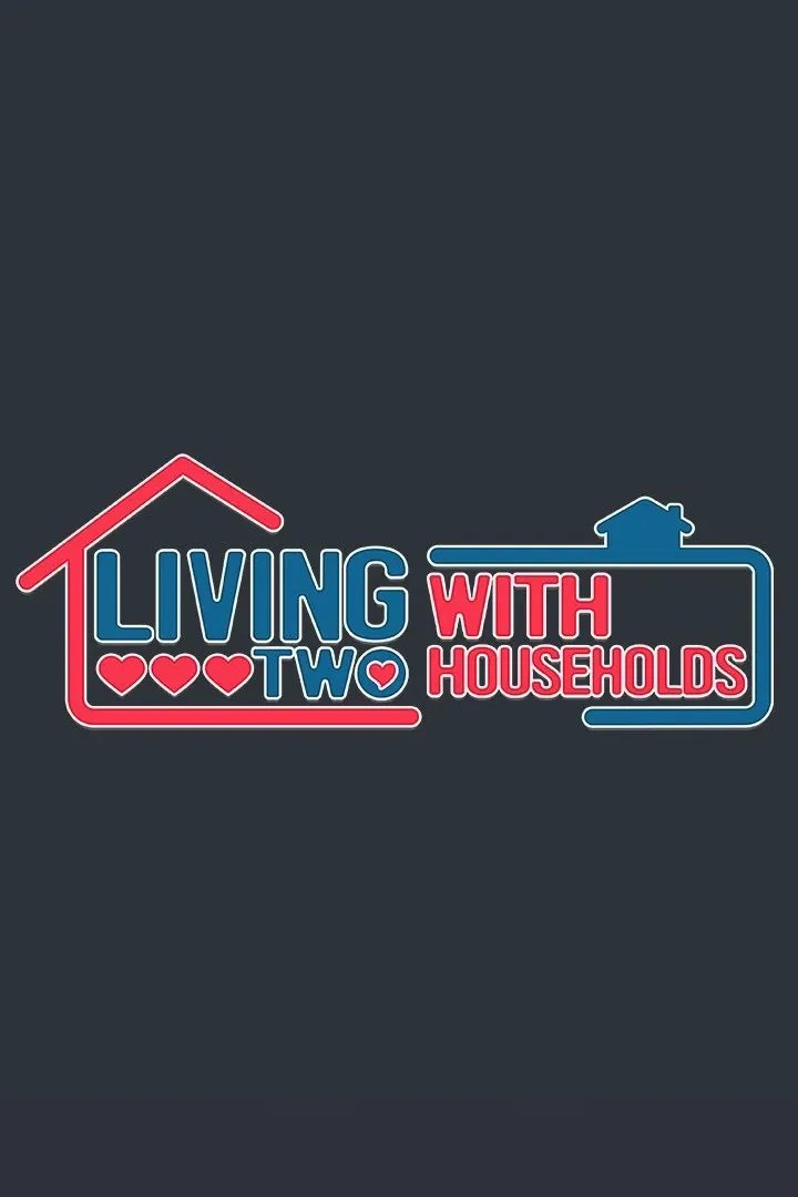 Living with Two Households Chapter 16 page 9 - 