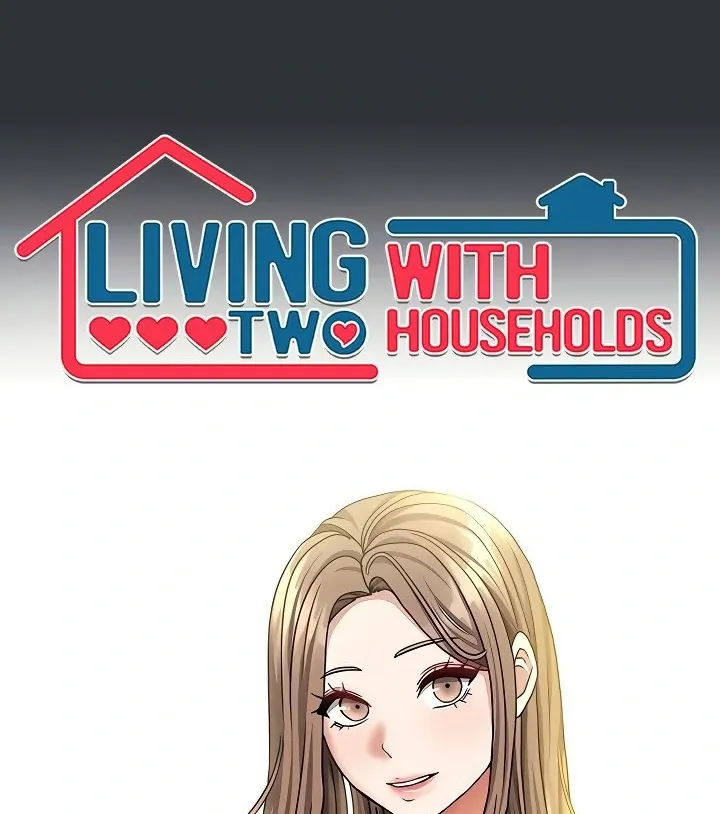 Living with Two Households Chapter 17 page 7 - 