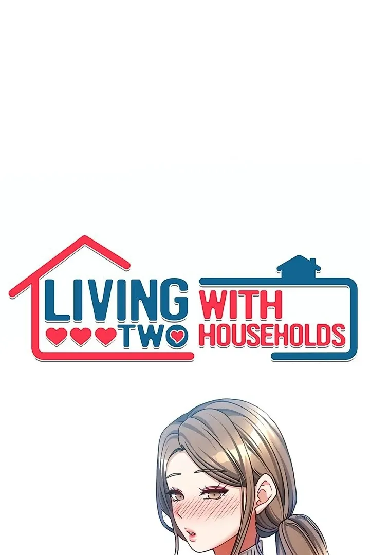 Living with Two Households Chapter 19 page 10 - 