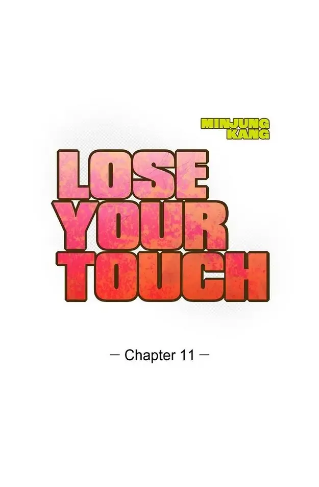 Lose Your Touch Chapter 11 page 7 - 