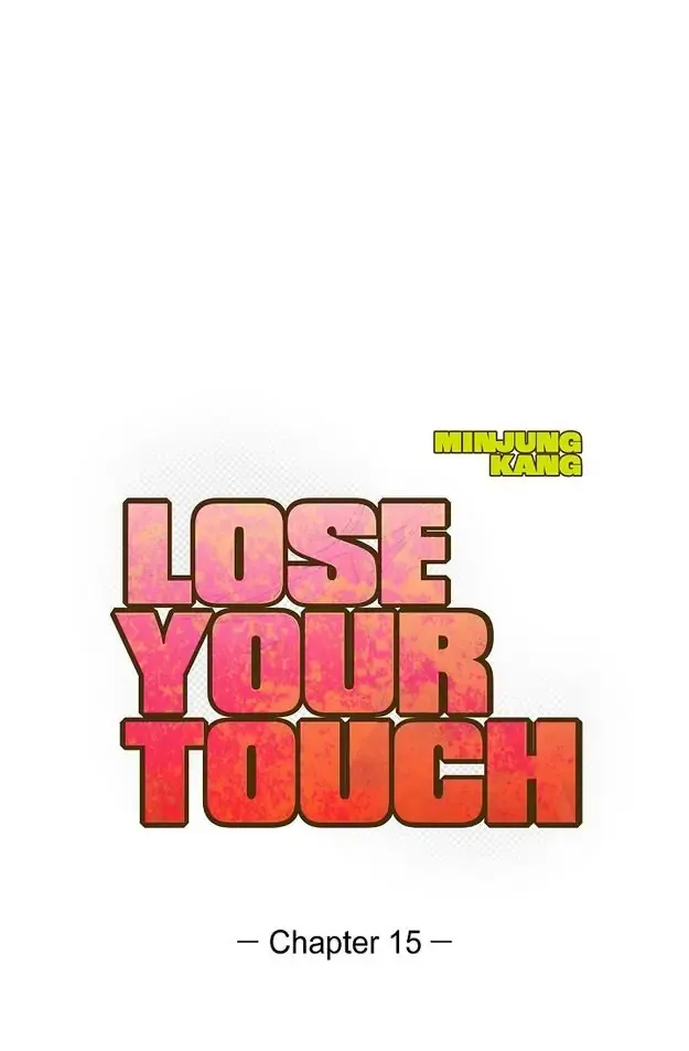 Lose Your Touch Chapter 15 page 1 - 