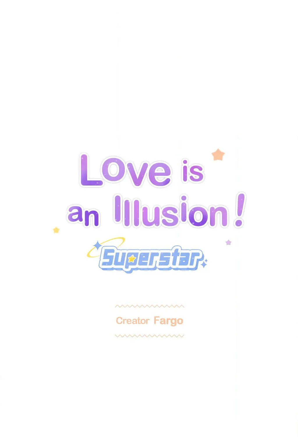 Love is an Illusion! - Superstar Chapter 16 page 1 - 