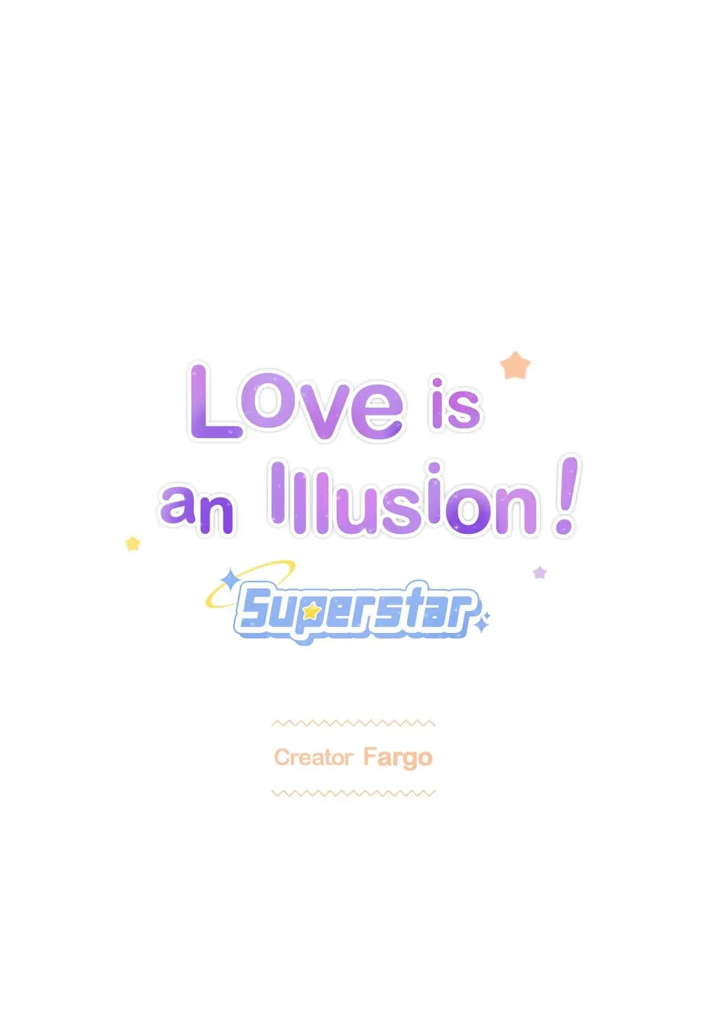Love is an Illusion! - Superstar Chapter 17 page 1 - 