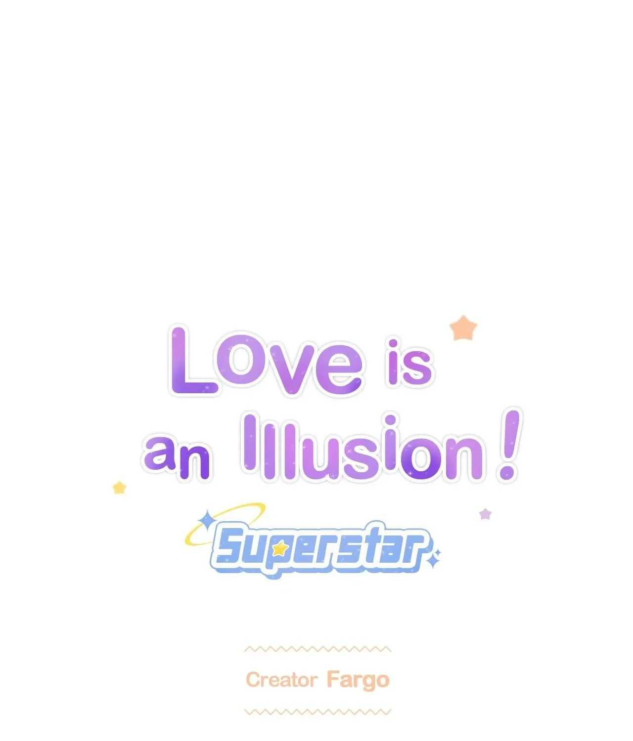 Love is an Illusion! - Superstar Chapter 18 page 2 - 