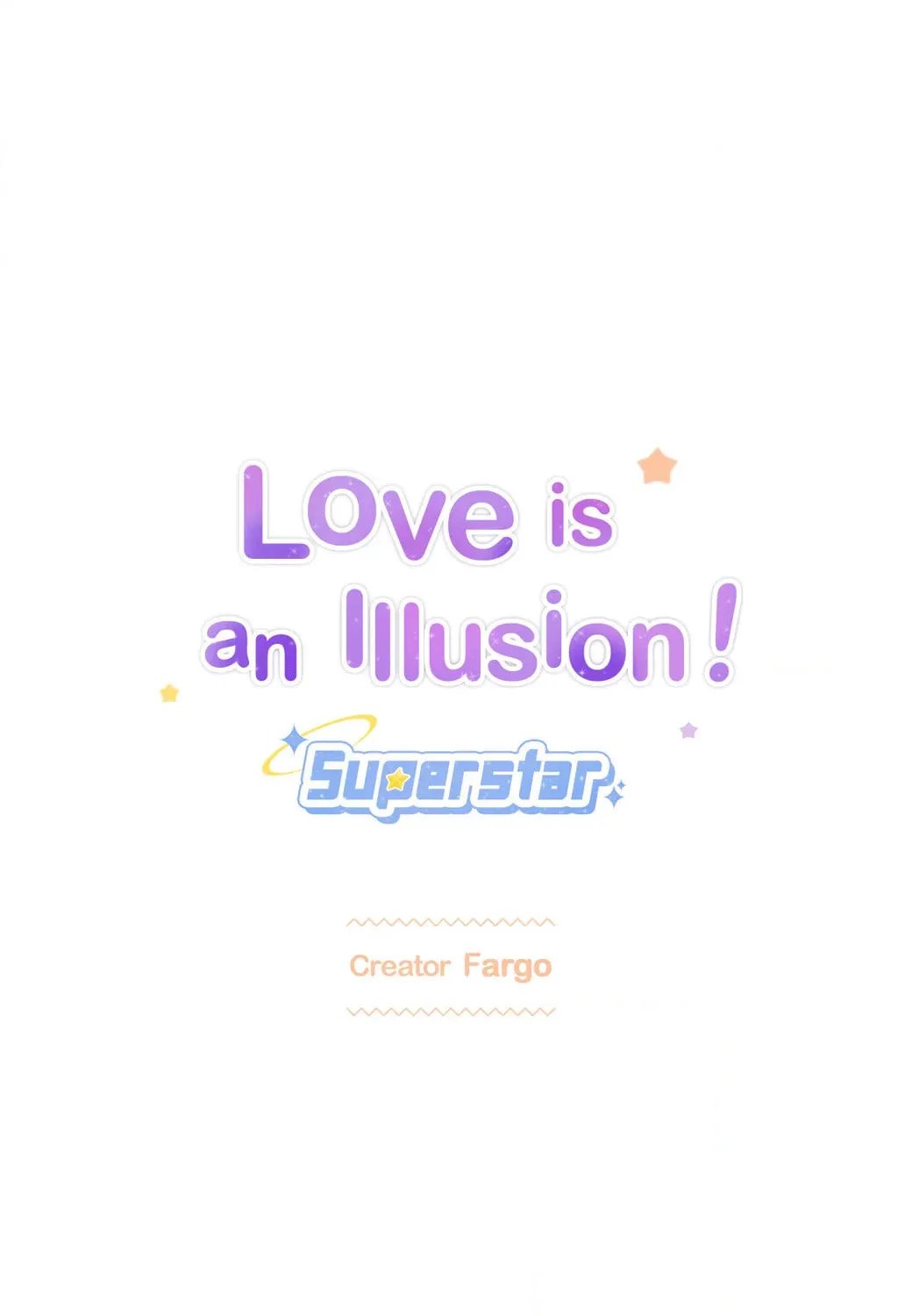 Love is an Illusion! - Superstar Chapter 2 page 1 - 