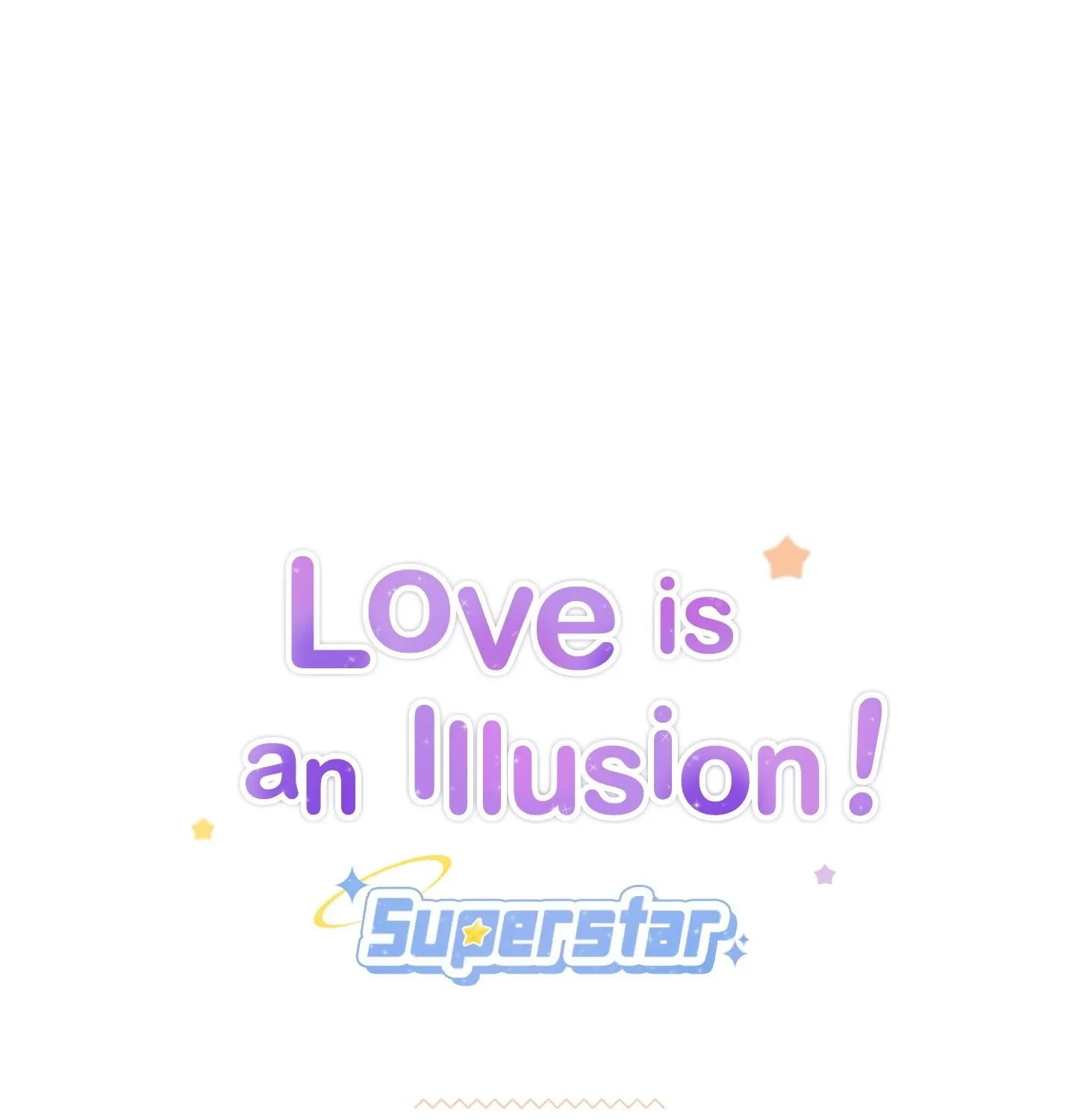 Love is an Illusion! - Superstar Chapter 22 page 3 - 