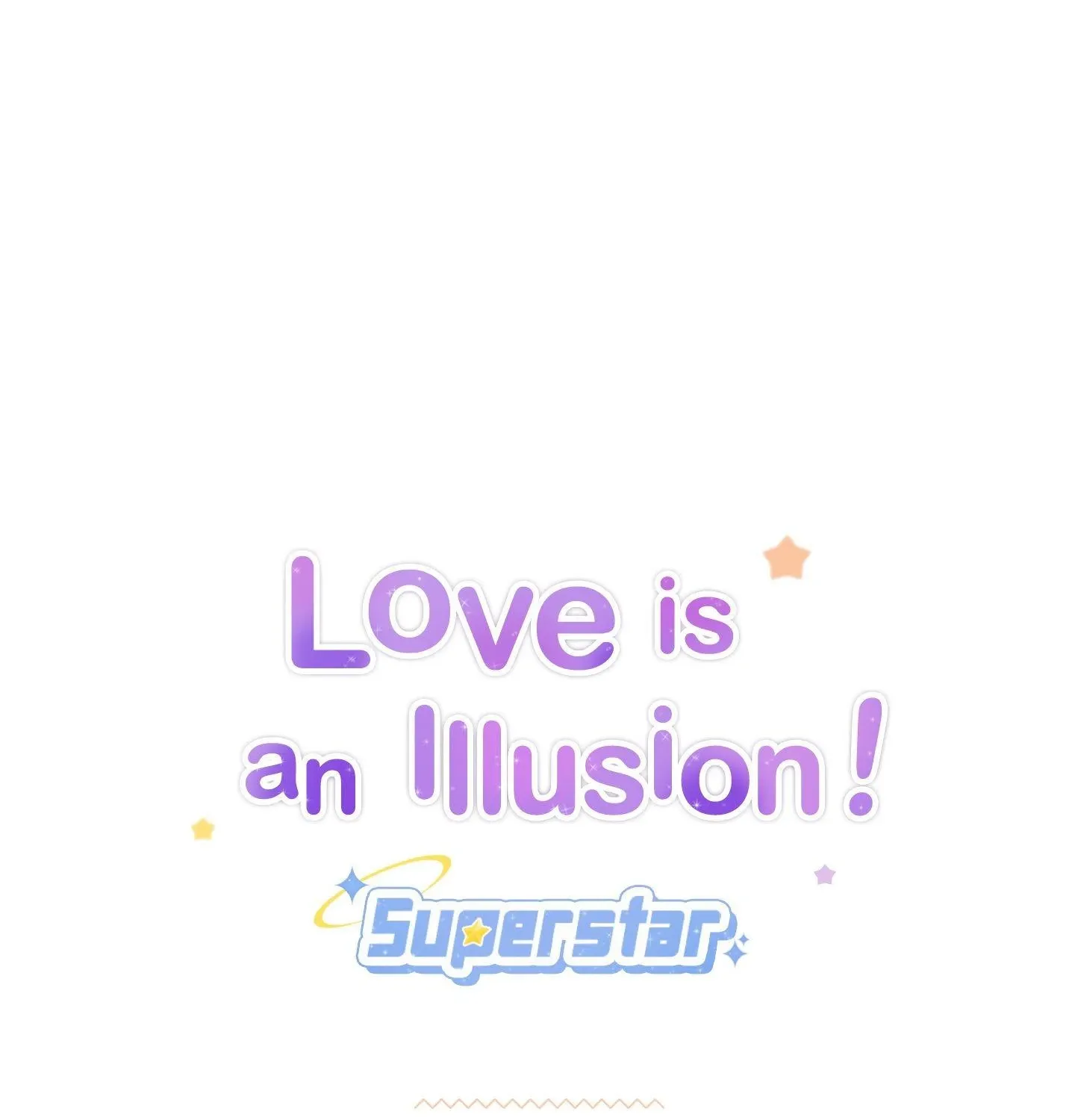 Love is an Illusion! - Superstar Chapter 25 page 1 - 