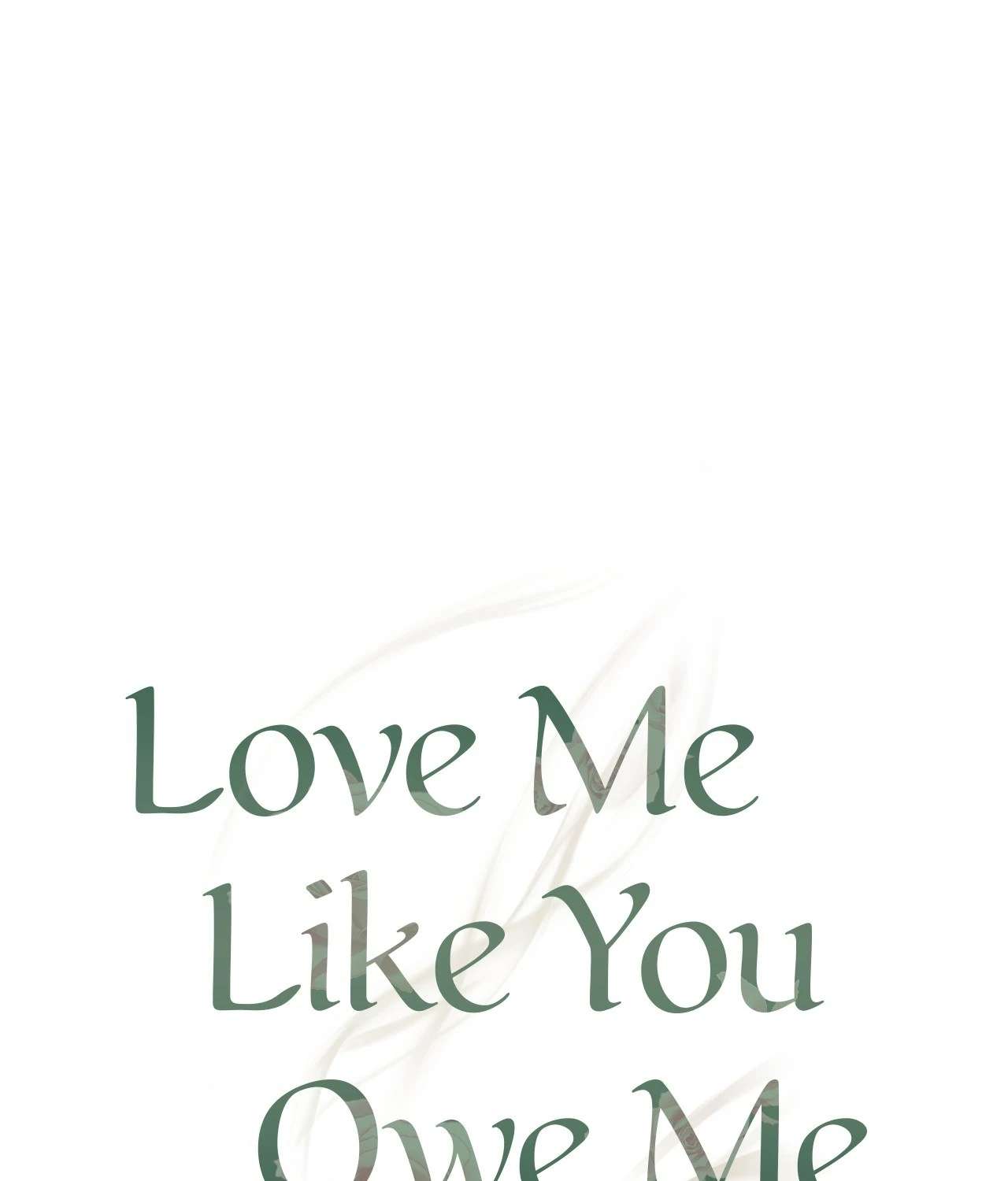 Love Me Like You Owe Me Chapter 18 page 50 - 